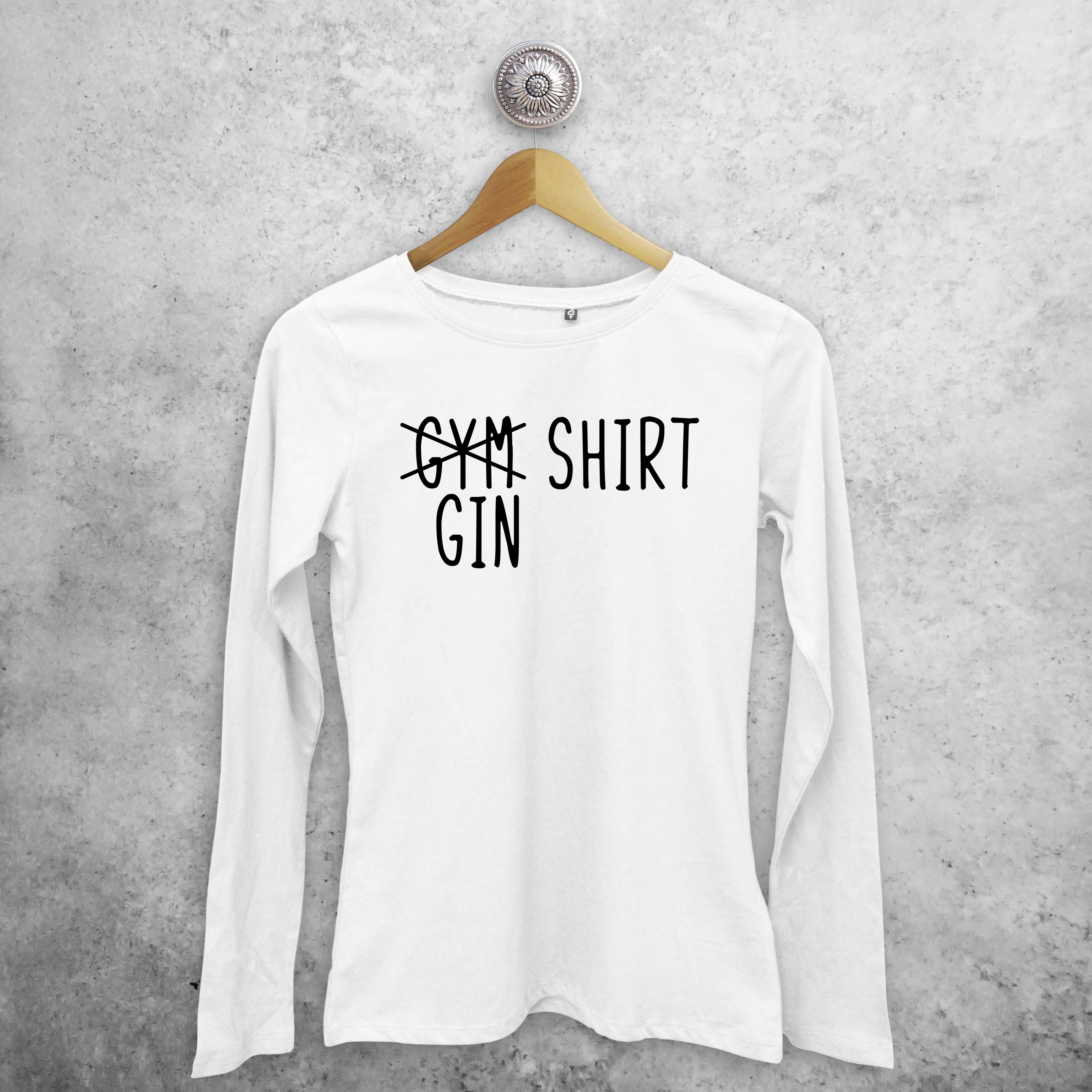 'Gym/ Gin shirt' adult longsleeve shirt