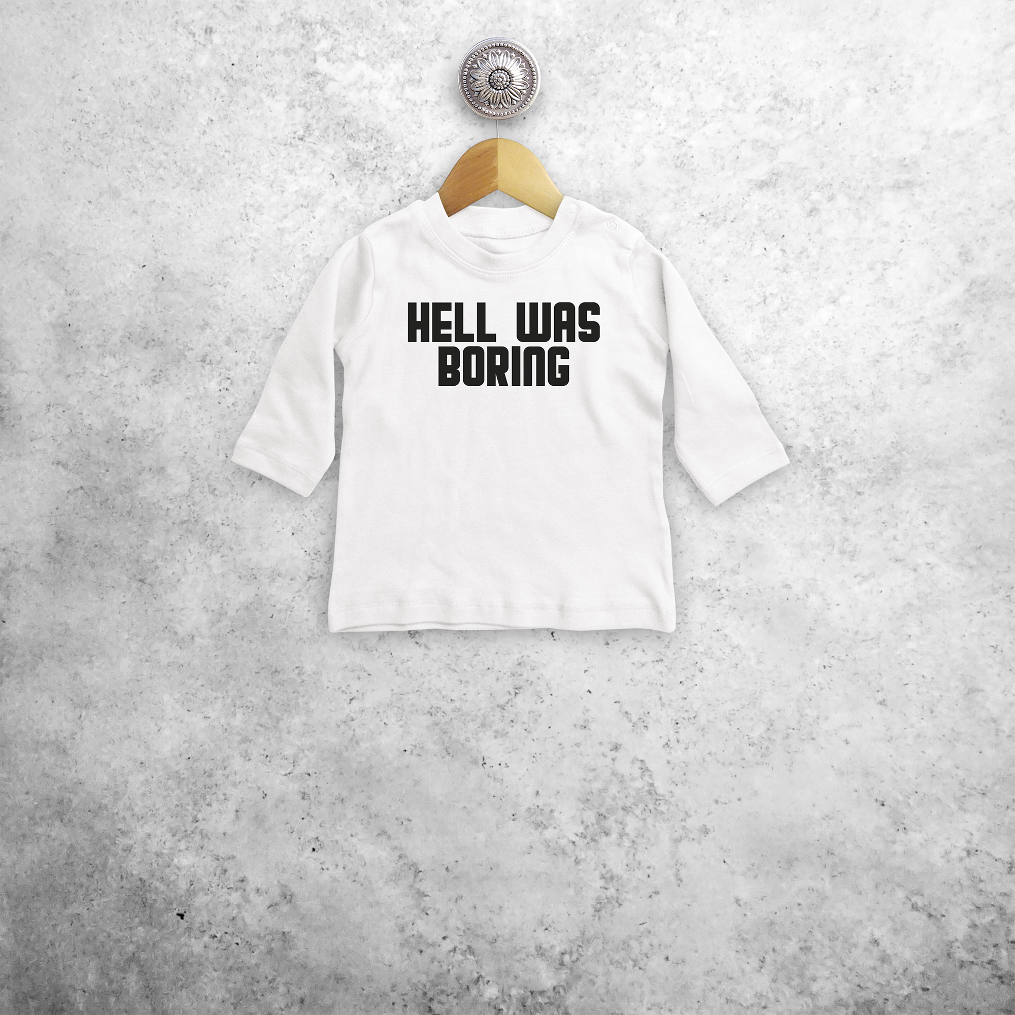 'Hell was boring' baby longsleeve shirt