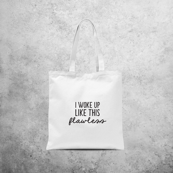 'I woke up like this - flawless' tote bag