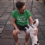 'If I can't bring my dog, I'm not going' volwassene shirt