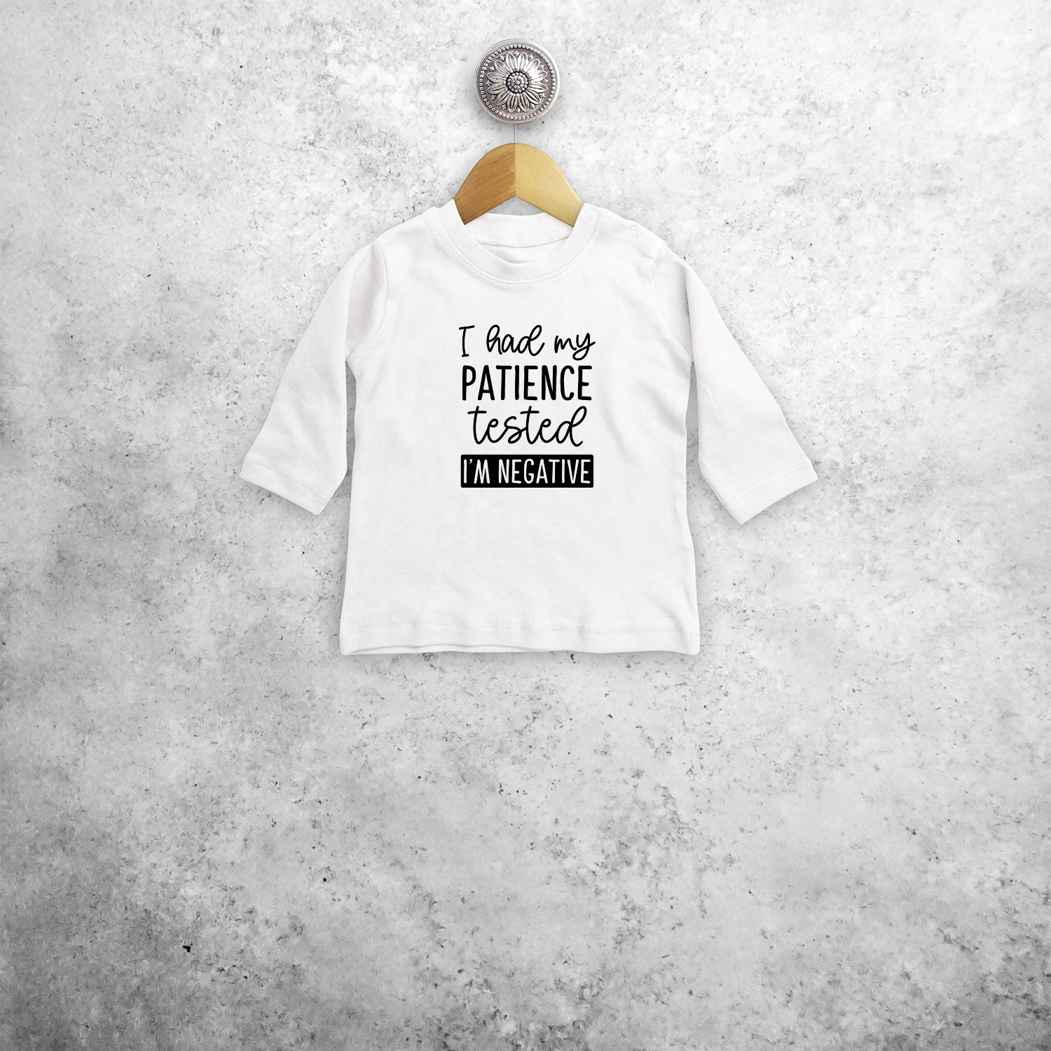 I had my patience tested - I'm negative' baby shirt met lange mouwen