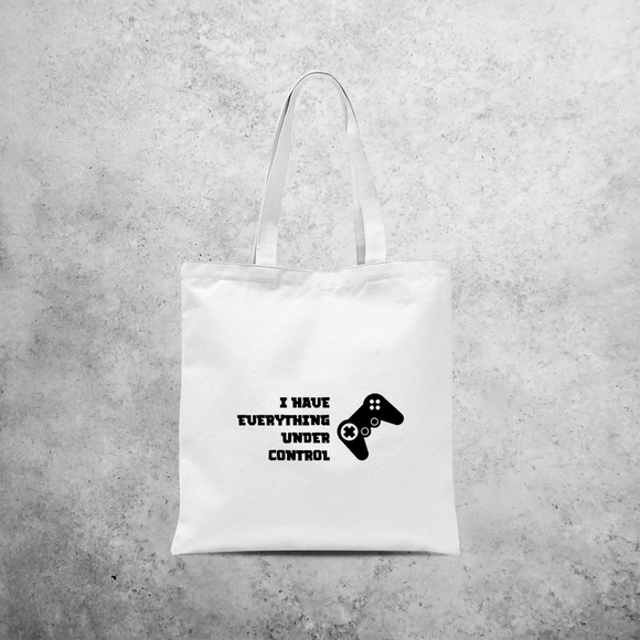 ‘I have everything under control’ tote bag