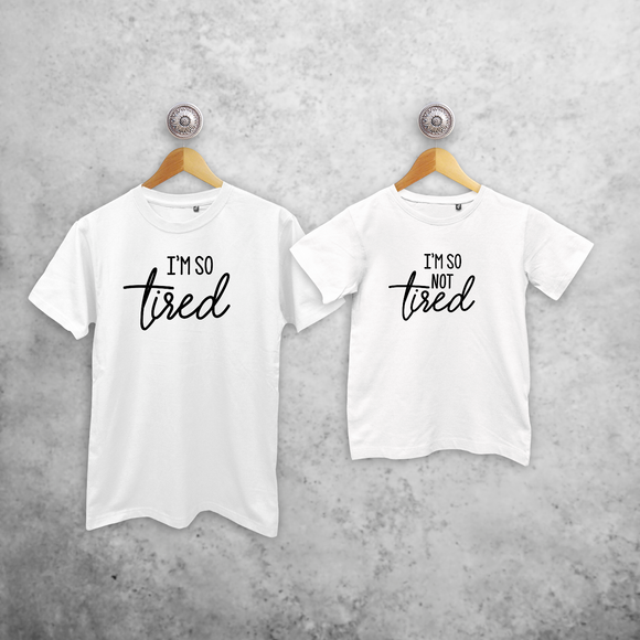'I'm so tired' & 'I'm so not tired' matching shirts