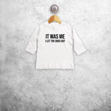 'It was me - I let the dogs out' baby shirt met lange mouwen