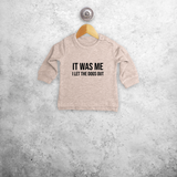 'It was me - I let the dogs out' baby sweater