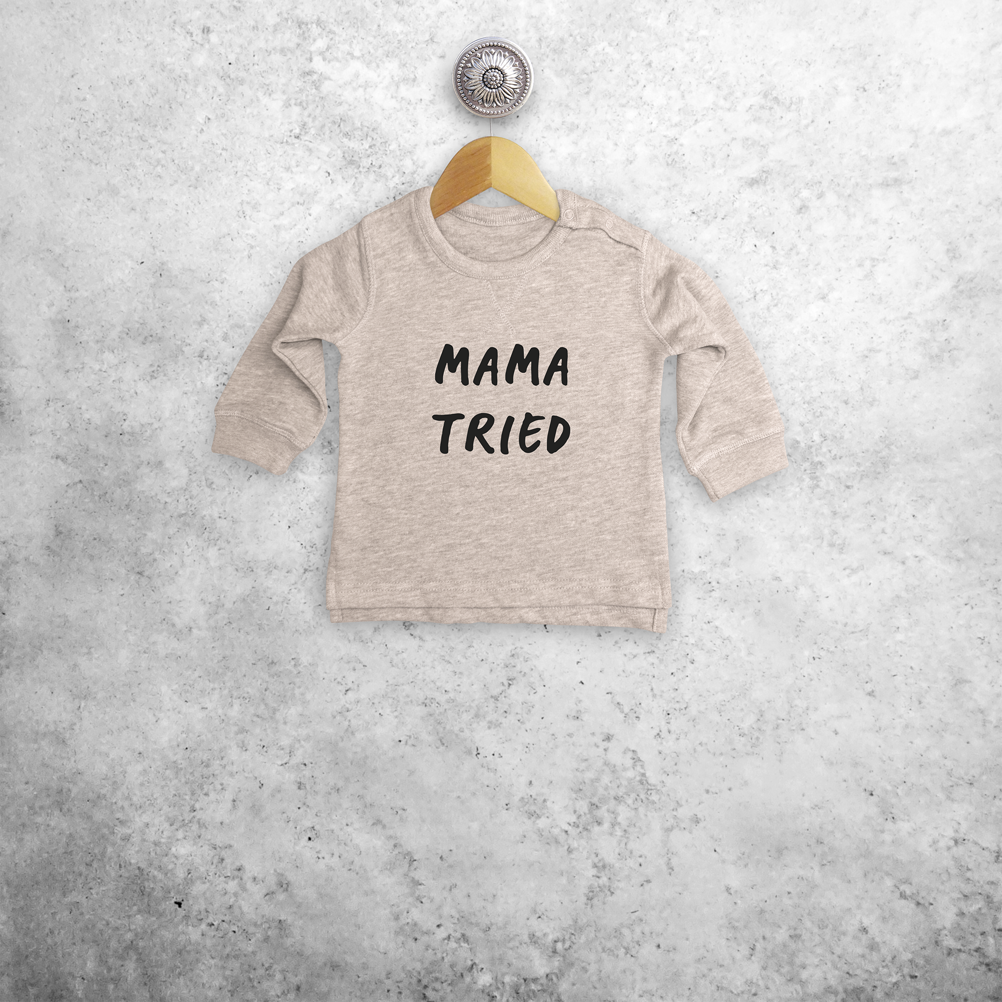 'Mama tried' baby trui
