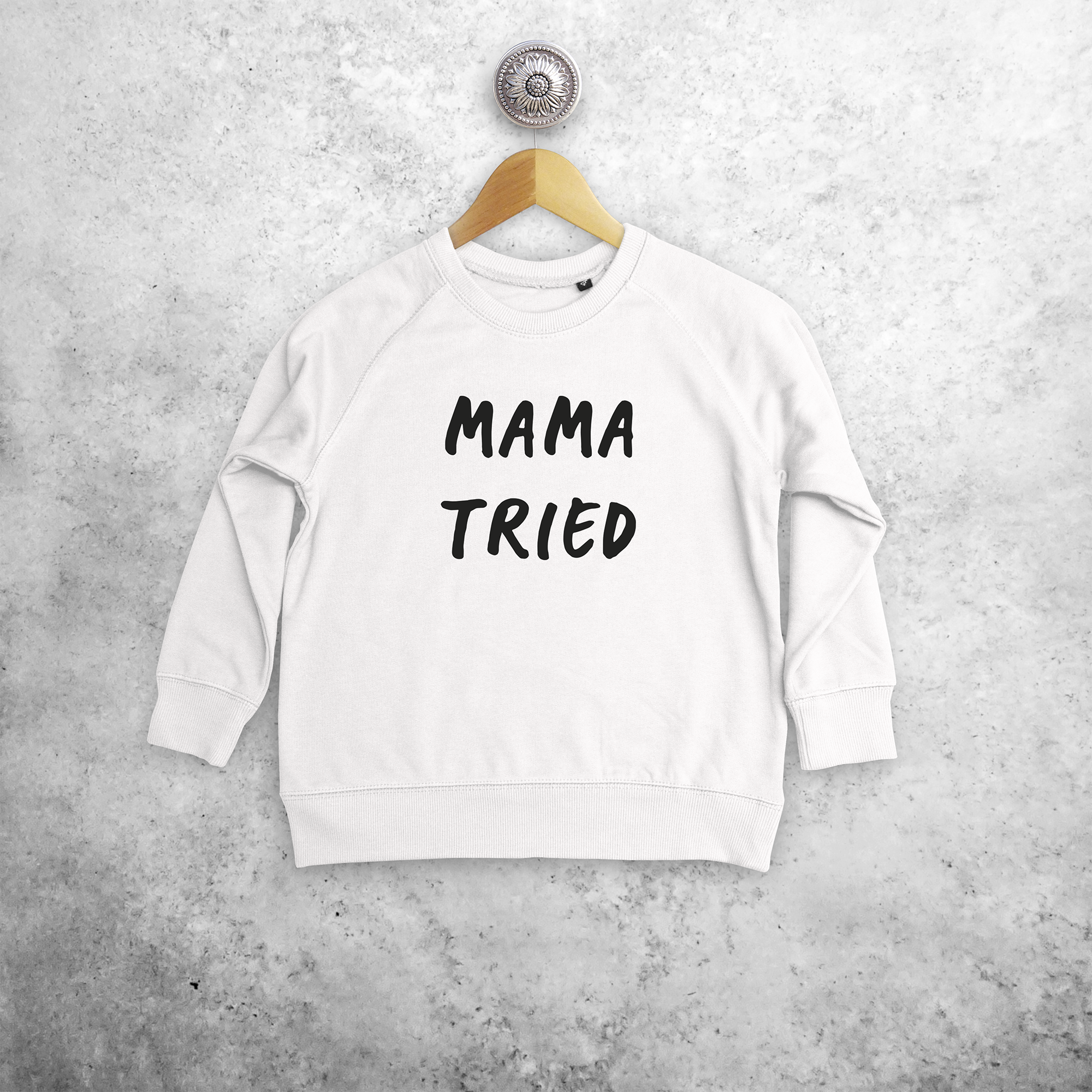 'Mama tried' kids sweater