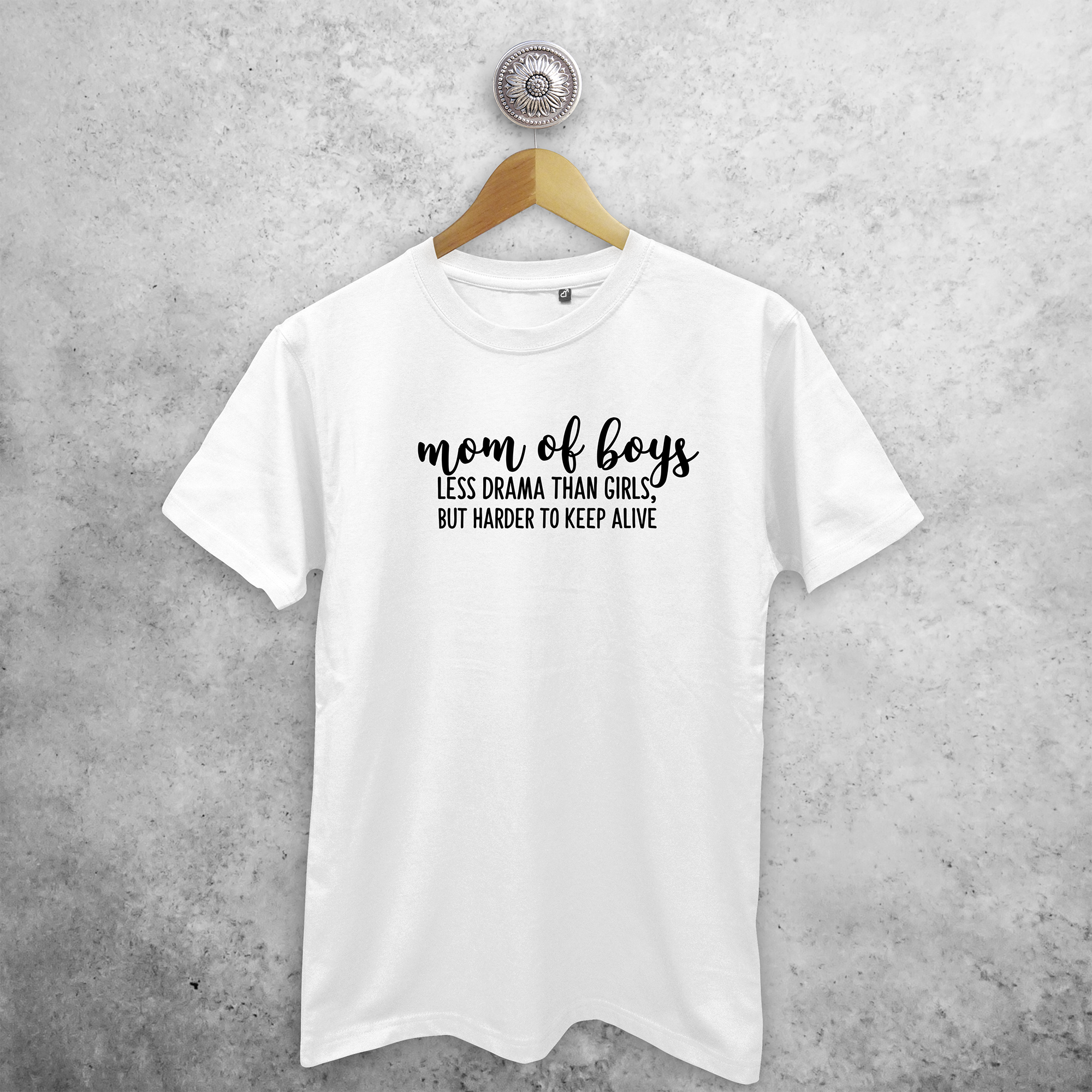 'Mom of boys - Less drama than girls, but harder to keep alive' adult shirt