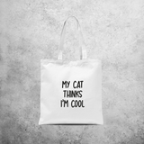 'My cat thinks I'm cool' tote bag