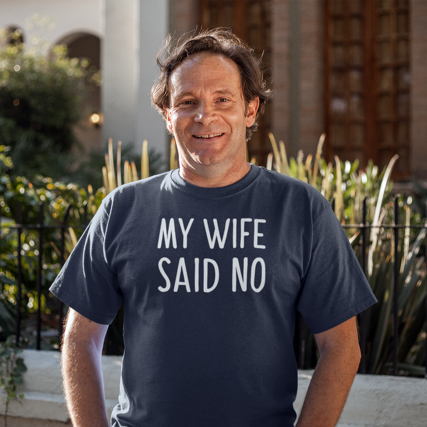 'My wife said no' adult shirt