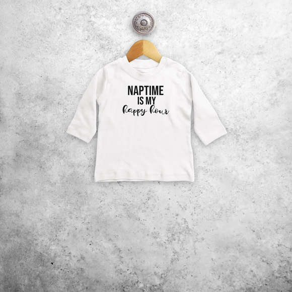 'Naptime is my happy hour' baby shirt met lange mouwen