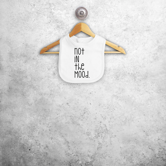 'Not in the mood' baby bib