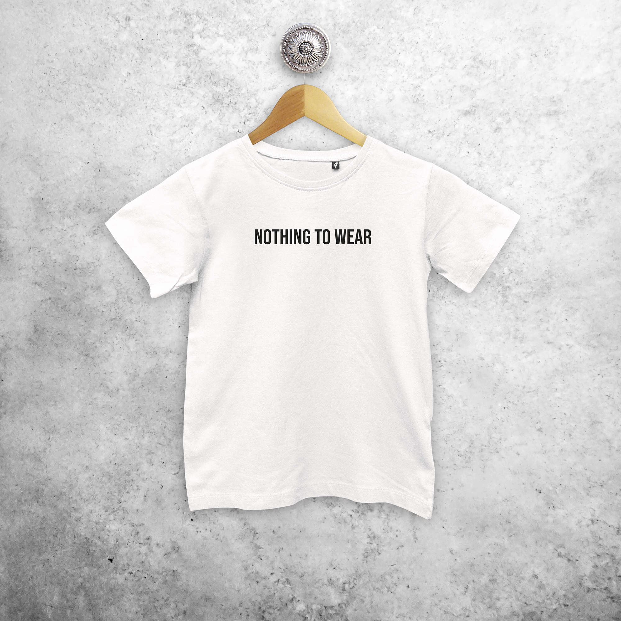 'Nothing to wear' kids shortsleeve shirt