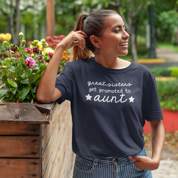 'Great sisters get promoted to aunt' volwassene shirt