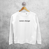 'Random stranger' sweater