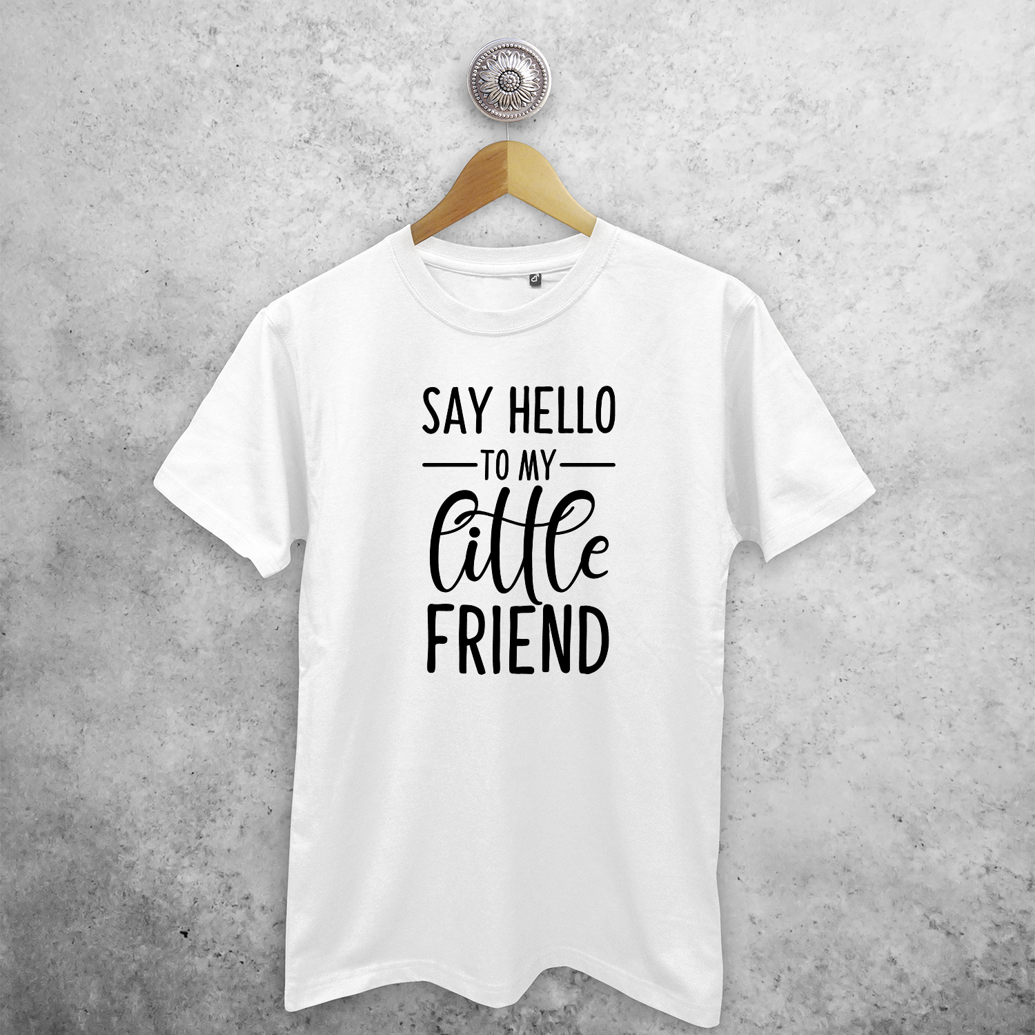 'Say hello to my little friend' volwassene shirt