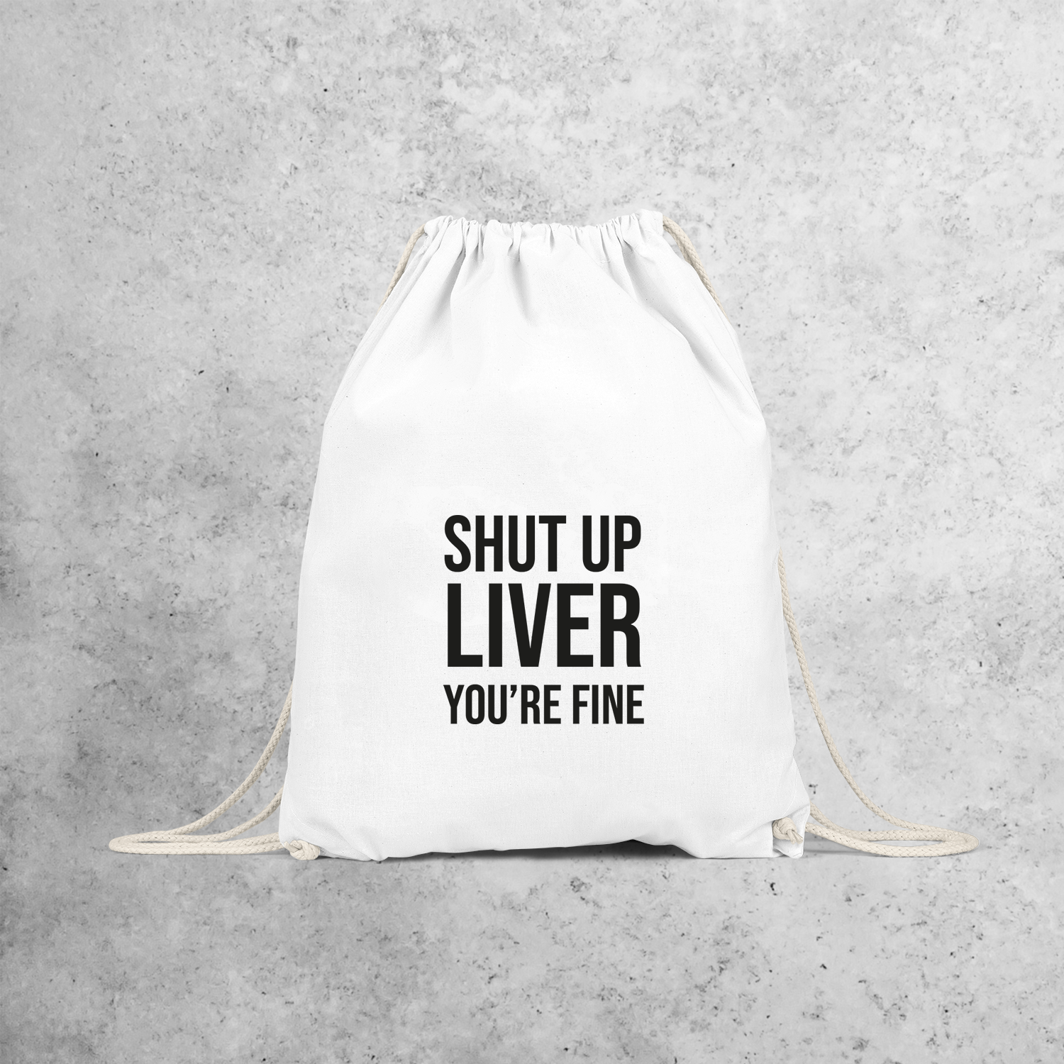 'Shut up liver, you're fine' backpack