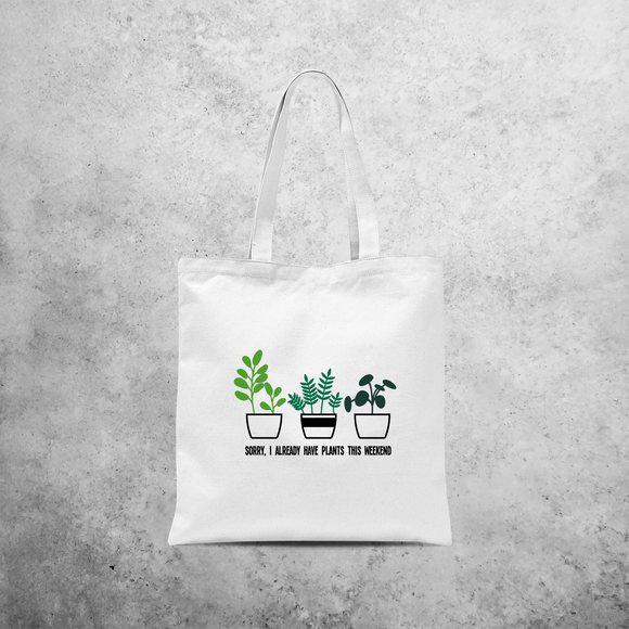 ‘Sorry, I already have plants this weekend’ tote bag