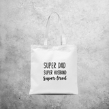 'Super dad, super husband, super tired' tote bag