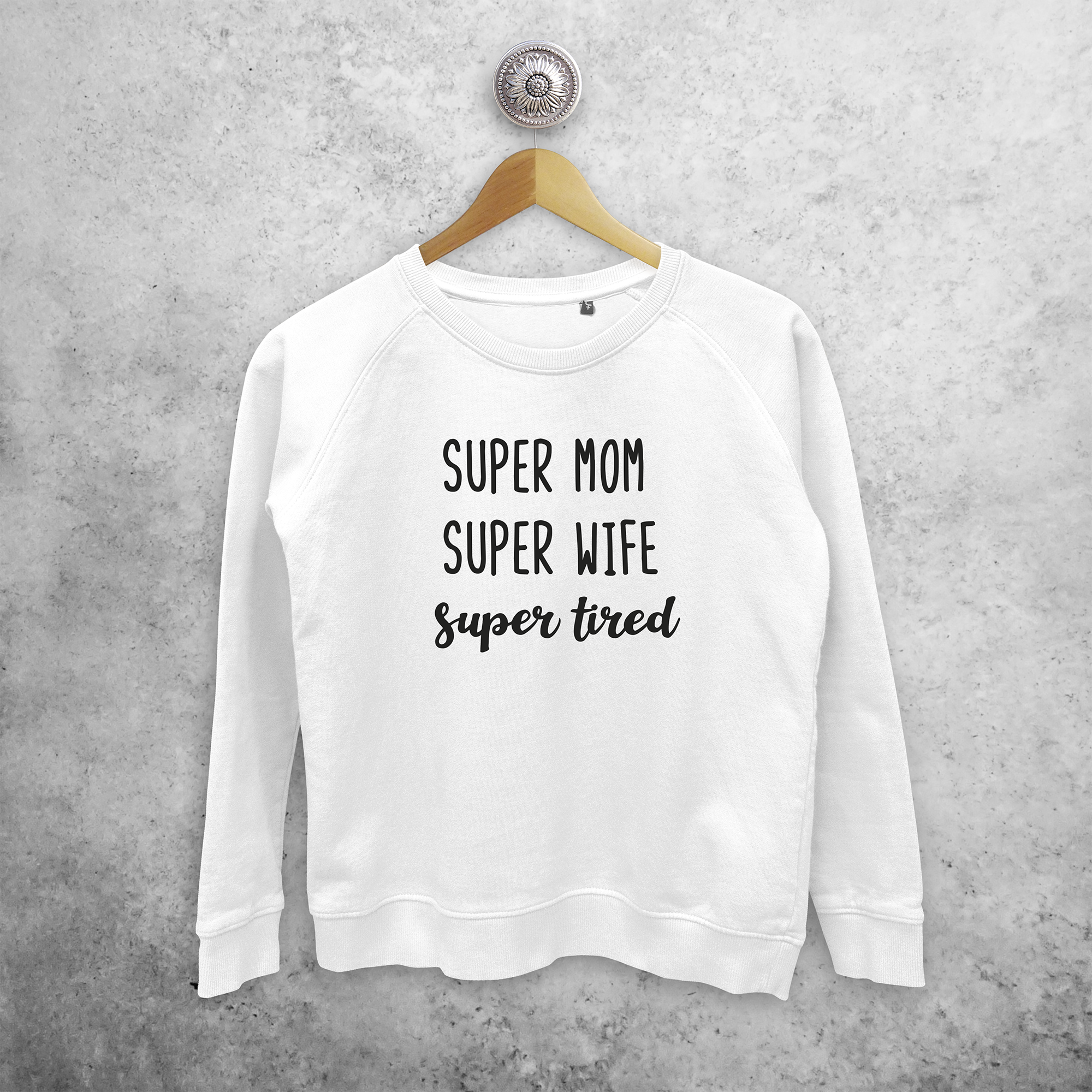 'Super mom, super wife, super tired' sweater