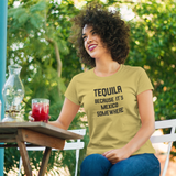 'Tequila, because it's Mexico somewhere' volwassene shirt