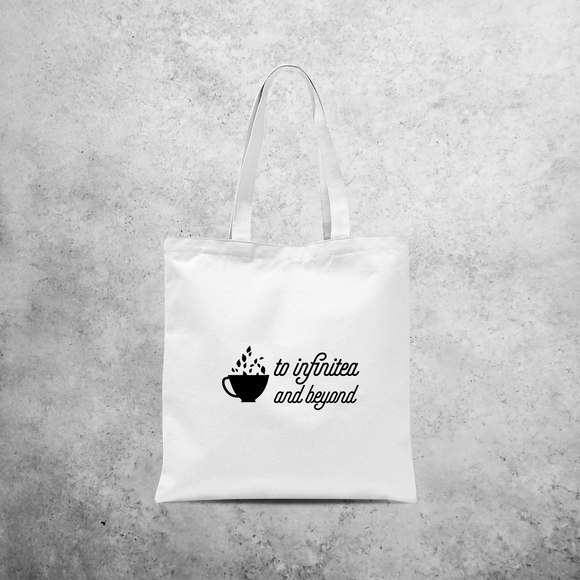 'To infinitea and beyond' tote bag