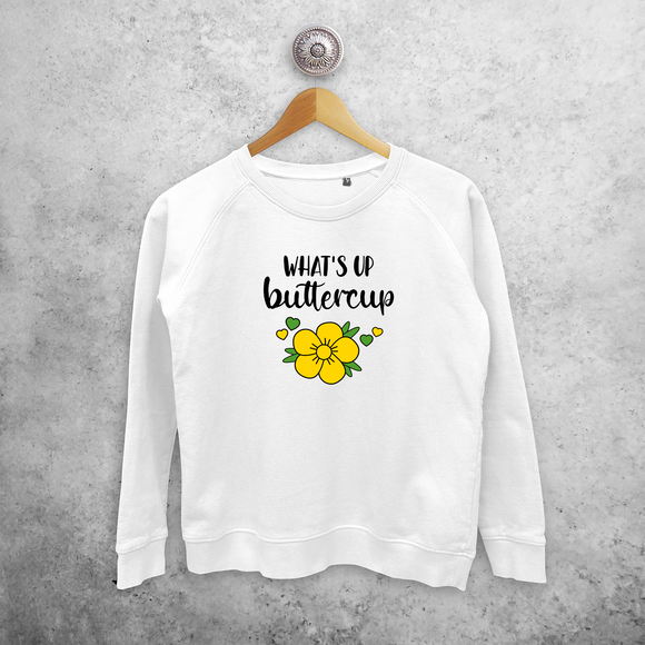 What's up buttercup' trui