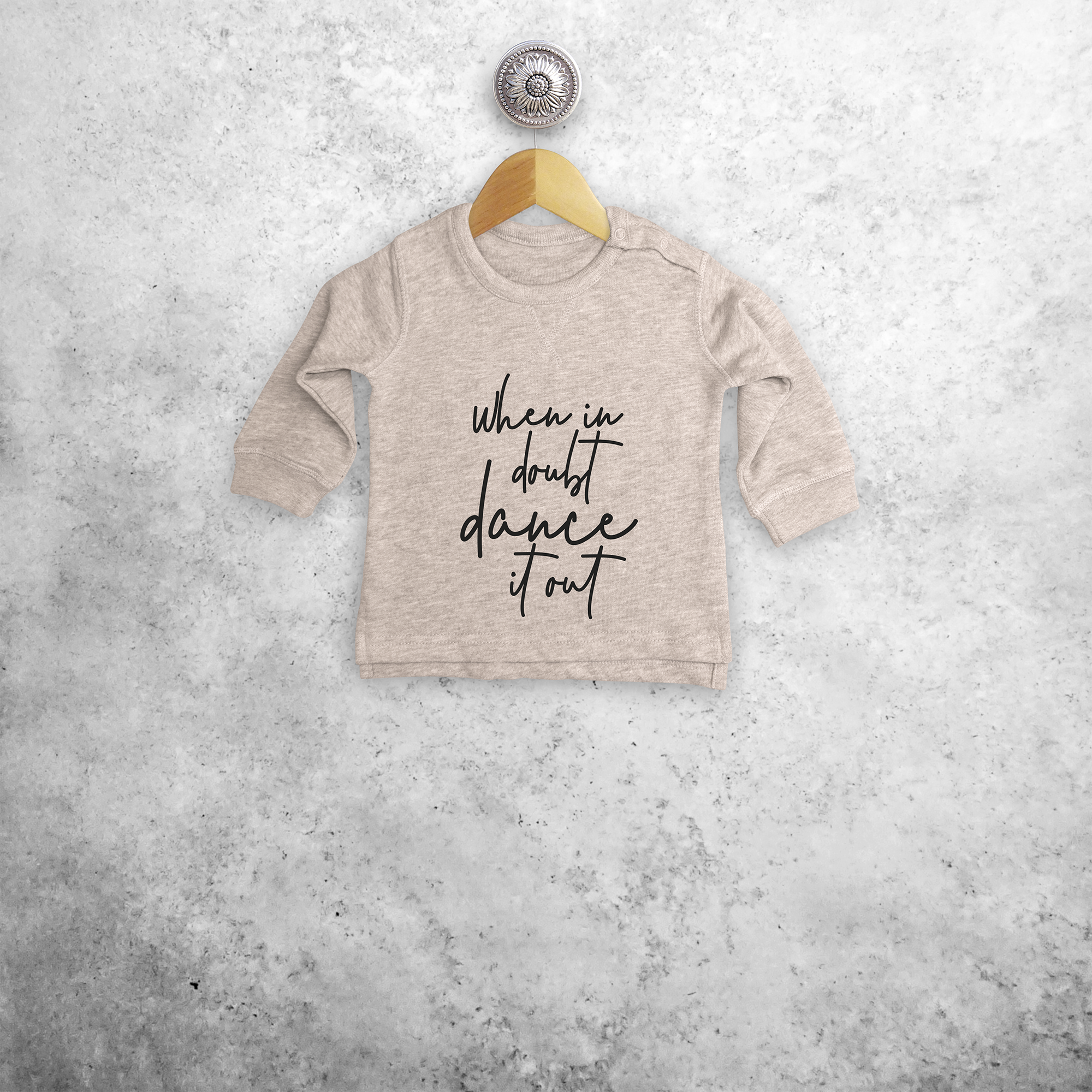 'When in doubt dance it out' baby trui