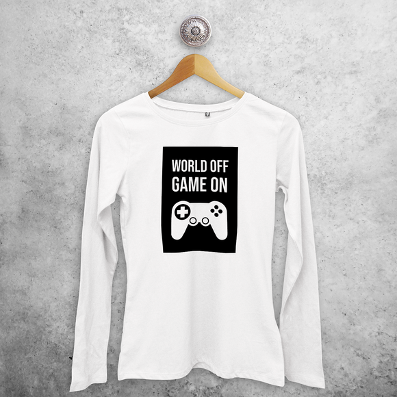 ‘World off – Game on’ adult longsleeve shirt