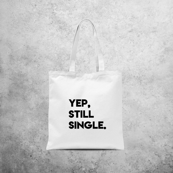 'Yep, still single' tote bag