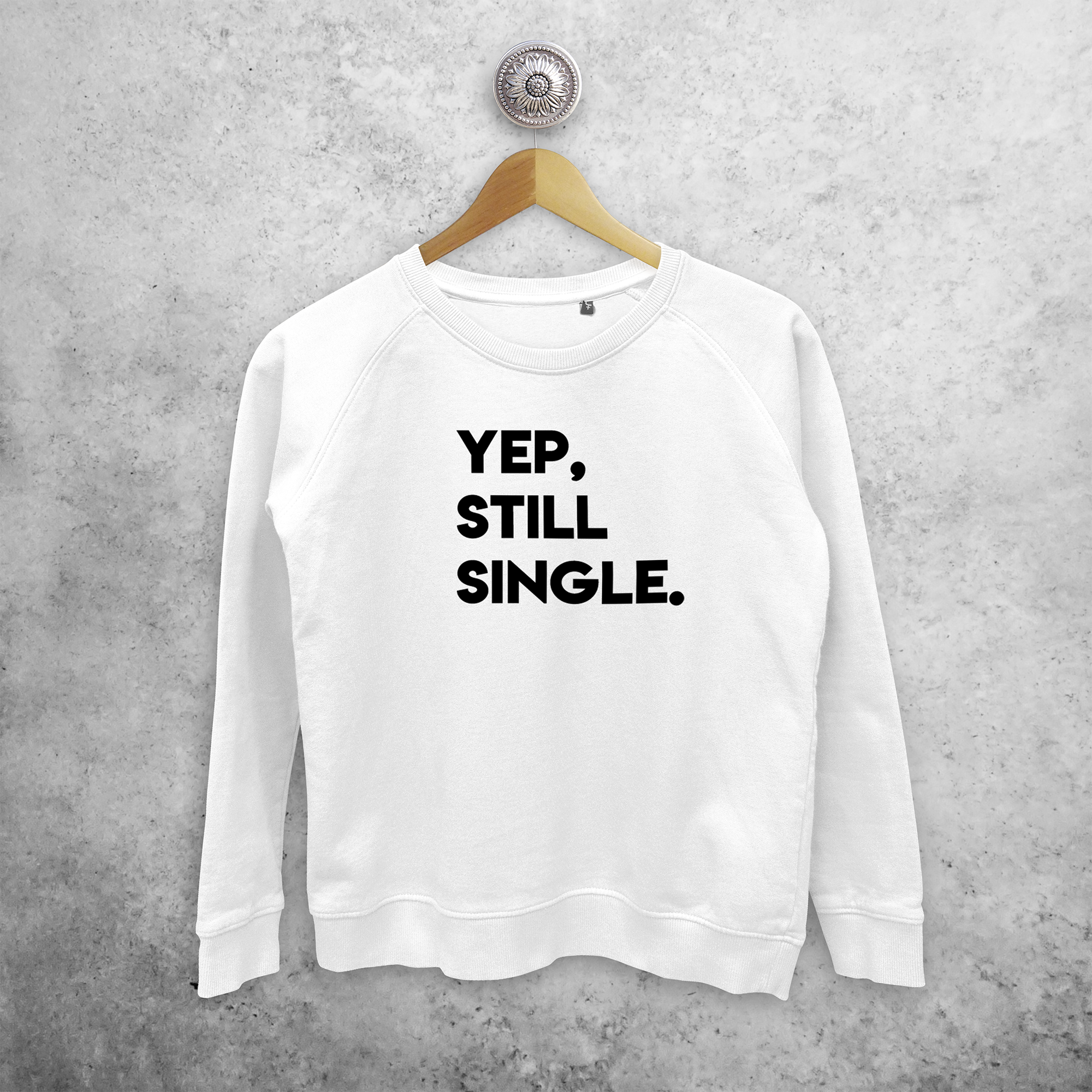 'Yep, still single' trui