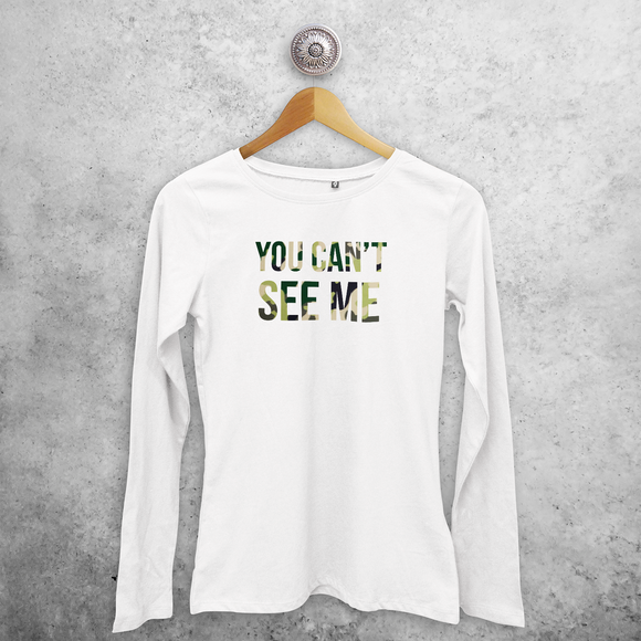 'You can't see me' adult longsleeve shirt
